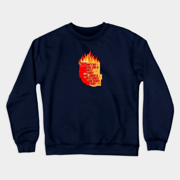 Ain't no Fire Crewneck Sweatshirt by Firethreadz